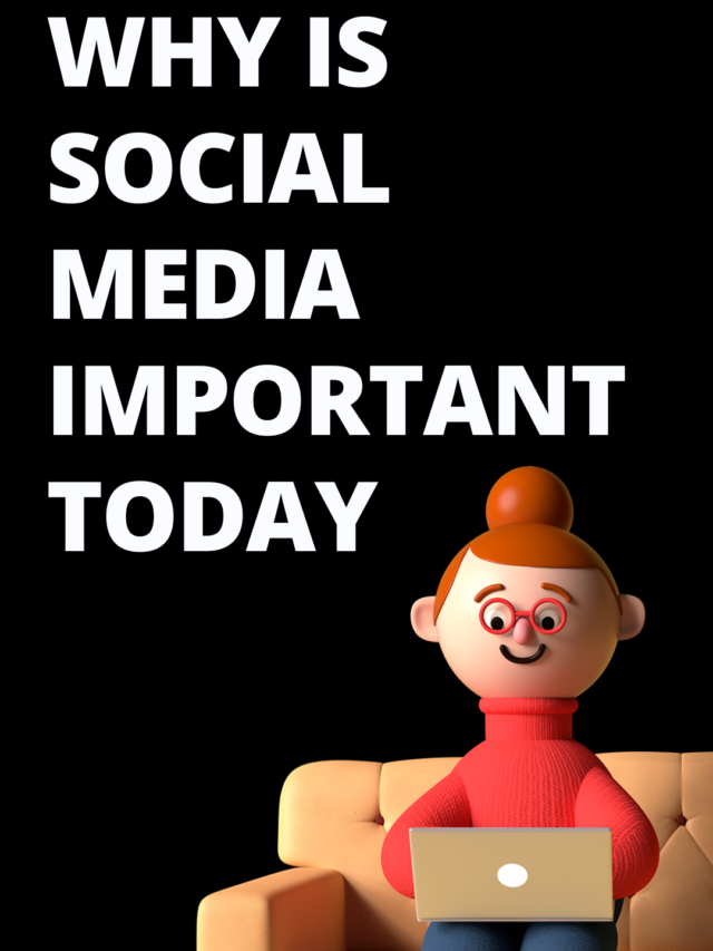 Why is social media important today